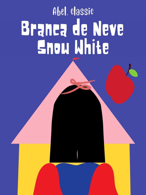 Title details for Branca de Neve / Snow White by The Brothers Grimm - Available